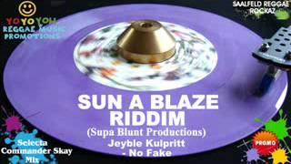 Sun A Blaze Riddim Mix June 2012 Supa Blunt Productions