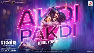 Akdi Pakdi  Liger Telugu  Official Music Video  Vijay Deverakonda Ananya Panday