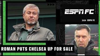 Roman Abramovich selling the Chelsea Football Club is a ‘massive story’ - Mark Ogden  ESPN FC