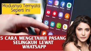 5 Cara Mengetahui Pasangan Selingkuh Lewat Whatsapp -Bagaimana Cara Mengetahui Pacar Selingkuh