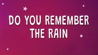 Do you remember... THE RAIN Lyrics