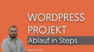 WordPress Agentur Kundenprojekt Ablauf Step by Step