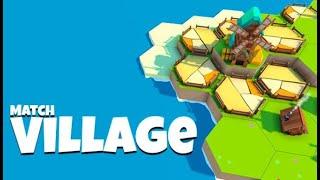 Match Village Gameplay No Commentary