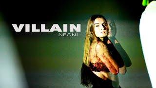 NEONI - VILLAIN Official Music Video