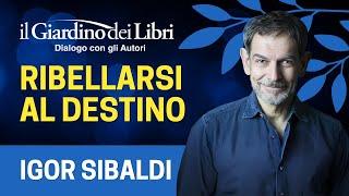 Webinar Gratuito con Igor Sibaldi Ribellarsi al Destino
