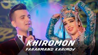 Фарахманд Каримов - Хиромон  Farahmand Karimov - Khiromon consert 2024