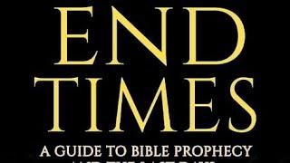 END TIMES PROPHECY IN REVIEW