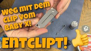  E N T C L I P T    ‼️ Weg mit dem Clip vom Böker Baby X 