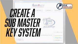 How to Create a Sub Master Key System with Aero Key