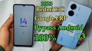 Redmi 13C Google FRP Bypass Android 13 Google Account 100% no pc Miui 14