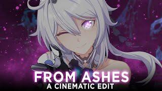 FROM ASHES - A Cinematic GMV Edit of Kiana Kaslana