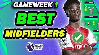 IS SAKA ESSENTIAL? BEST MIDFIELDERS FOR FPL GAMEWEEK 1  Fantasy Premier League 202425