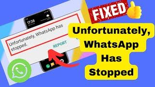 How To Fix Unfortunately WhatsApp Has Stopped Error on Android  2024 Best Methods