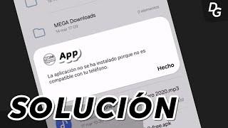 La aplicación no se ha instalado porque no es compatible con tu dispositivo - SOLUCIÓN