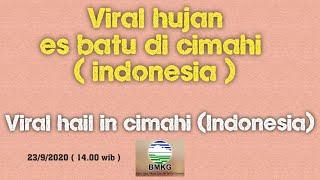 viral hujan es batu di cimahijabar  Indonesia   viral hail in cimahi jabar Indonesia