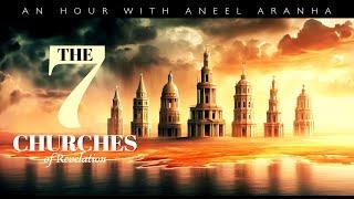 An Hour with Aneel Aranha — The Seven Churches of Revelation