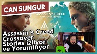 Can Sungur - Assassin’s Creed Crossover Stories İzliyor ve Yorumluyor