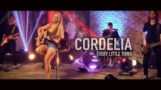 Cordelia - Every Little Thing