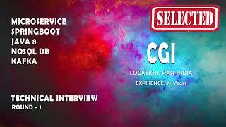 SELECTED  CGI  Java microservice spring boot real time interview  Real time interview