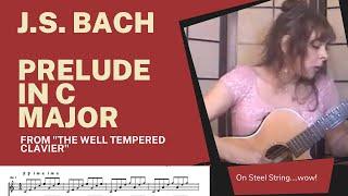 J. S. Bach - Prelude in C Major BWV 846 from the Well-Tempered Clavier  - On Steel String  #bach