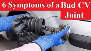 6 Symptoms of a Bad CV Joint
