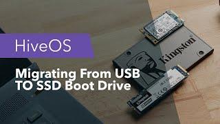 HiveOS Migrate From USB Flash Drive To SSD