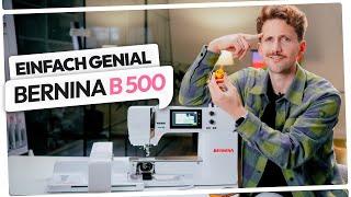 Entdecke die BERNINA B500 – Der Geheimtipp unter den Stickmaschinen