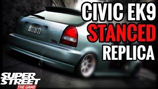 Super Street The Game  Civic EK9 STANCED Customization Replica