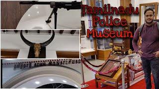 Tamilnadu Police Museum Part-1  தமிழ்நாடு காவல் அருங்காட்சியகம்  சென்னை #police #tamilnadu #museum