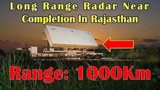 Long Range Radar1000km range near completion in Rajasthan