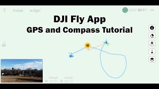 DJI Fly App - GPS and Compass Tutorial - Mavic Mini Mini 2 Mavic Air 2