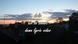 dodie - air so sweet - demo lyric video