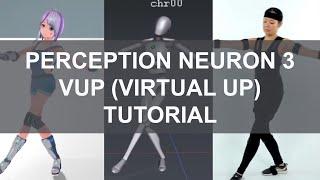 VUP Virtual Up  Perception Neuron 3 Tutorial