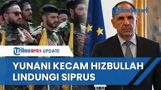Pasang Badan untuk Sekutu Israel Yunani akan Lawan Hizbullah jika Kedaulatan Siprus Terancam