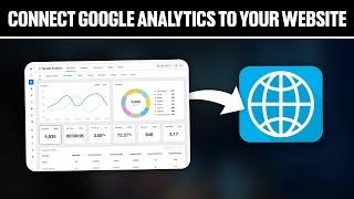 How To Connect Google Analytics To Your Website 2024 Full Tutorial