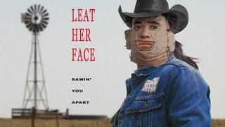 LEATHERFACE - SAWIN YOU APART ACHY BREAKY HEART PARODY