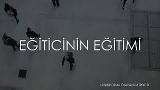 EĞİTMEN OLMAK? NEREDEN BAŞLAMALI? Eğiticinin Eğitimi Bölüm 1