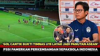 MENGAKU TAKJUB Pelatih Kamboja U19 ingin tiru Indonesia usai kalahPSSI pamerkan kerja keras