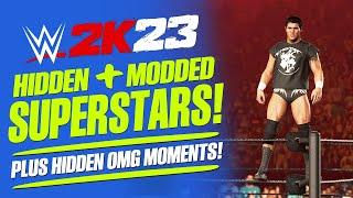 WWE 2K23 More Hidden & Updated Superstars Hidden OMG Moments & Modded Creations