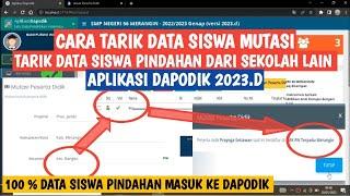 CARA TARIK DATA SISWA MUTASI ATAU PINDAHAN DARI SEKOLAH LAIN DAPODIK 2023.D