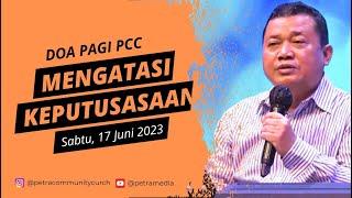 DOA PAGI 17 JUNI 2023 04.30 WIB