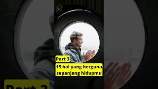 15 Hal Yang Berguna Sepanjang Hidupmu Part 3 #shorts #shortvideo #youtubeshorts #lifestyle #tips