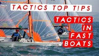 Dinghy Racing Tactics Tips - Tactics in fast Boats with Mark Rushall