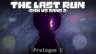 The Last Run - Prologue C Sans Vs SMX 2  Undertale StickNodes Animation