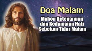 Mohon Ketenangan dan Kedamaian Hati Sebelum Tidur Malam  Doa Malam Katolik