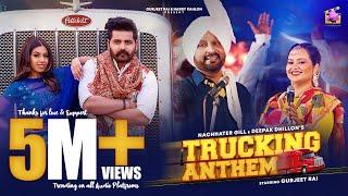 Trucking Anthem Official Video  Nachhatar Gill  Deepak Dhillon  Gurjeet Rai  Purple Punjab