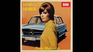 Margot Huber - Dein Mercedes