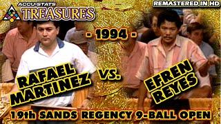 EFREN REYES VS RAFAEL MARTINEZ  9-Ball - 19th SANDS REGENCY OPEN - 1994