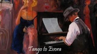 Tango to Evora 