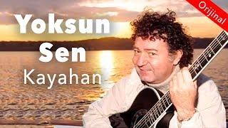 Kayahan - Yoksun Sen Official Audio